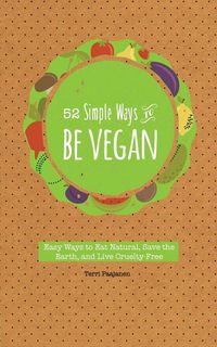 Produktbild: 52 Simple Ways to Be Vegan