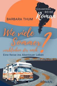 Produktbild: Wie viele Sommer verbleiben dir noch?