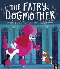 Produktbild: Crowe, C: Fairy Dogmother