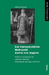 Produktbild: Der Hermannst&auml;dter Metropolit Andrei von Saguna
