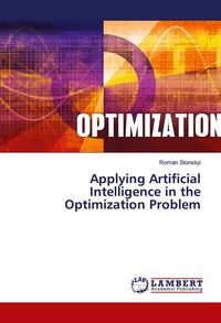 Produktbild: Applying Artificial Intelligence in the Optimization Problem