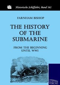 Produktbild: The History of the Submarine from the Beginning until WWI
