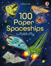 Produktbild: 100 Paper Spaceships to Fold and Fly