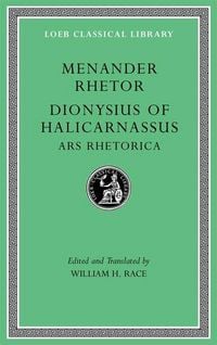 Produktbild: Menander Rhetor. Dionysius of Halicarnassus: Ars Rhetorica