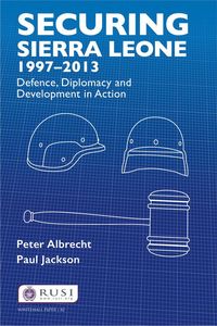 Produktbild: Securing Sierra Leone, 1997-2013
