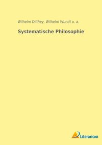 Bild vom Artikel Systematische Philosophie vom Autor Wilhelm Wundt