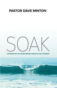 Produktbild: S.O.A.K.: Experiencing the Transforming Power of God's Presence