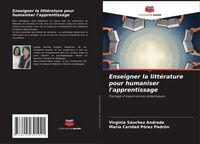 Produktbild: Enseigner la litt&eacute;rature pour humaniser l'apprentissage