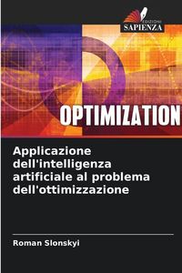Produktbild: Applicazione dell'intelligenza artificiale al problema dell'ottimizzazione