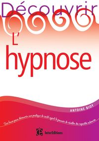 Produktbild: D&eacute;couvrir l'hypnose - 2e &eacute;d.
