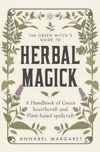 Produktbild: The Green Witch's Guide to Herbal Magick