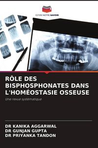 Produktbild: R&Ocirc;LE DES BISPHOSPHONATES DANS L'HOM&Eacute;OSTASIE OSSEUSE