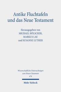 Produktbild: Antike Fluchtafeln und das Neue Testament