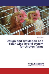 Produktbild: Design and simulation of a Solar-wind hybrid system for chicken farms