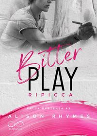 Produktbild: Bitter play. Ripicca. Falsa partenza. Vol. 3