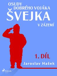 Produktbild: Osudy dobr&eacute;ho voj&aacute;ka &iquest;vejka - V z&aacute;zem&iacute; (1. d&iacute;l)