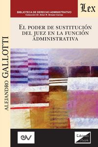 Produktbild: El Poder De Sustituci&oacute;n Del Juez En La Funci&oacute;n P&uacute;blica