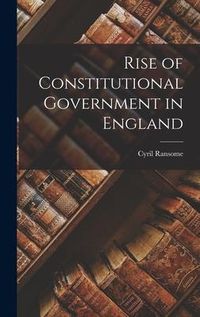 Produktbild: Rise of Constitutional Government in England