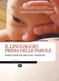 Produktbild: Il linguaggio prima delle parole - Come comunicare con i neonati
