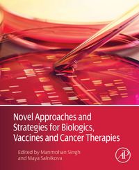 Produktbild: Novel Approaches and Strategies for Biologics, Vaccines and Cancer Therapies