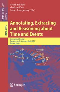 Produktbild: Annotating, Extracting and Reasoning about Time and Events