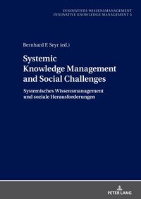 Produktbild: Systemic Knowledge Management and Social Challenges Systemisches Wissensmanagement und soziale Herausforderungen