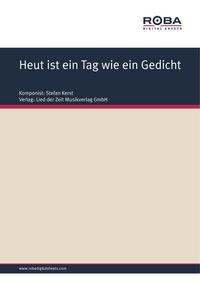 Produktbild: Heut ist ein Tag wie ein Gedicht