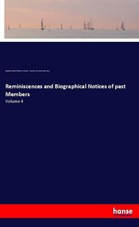 Produktbild: Reminiscences and Biographical Notices of past Members