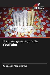 Produktbild: Il super guadagno da YouTube