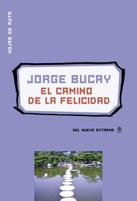 Bild vom Artikel El camino de la felicidad vom Autor Jorge Bucay