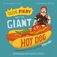 Produktbild: Dude Fiery and the Giant Hot Dog
