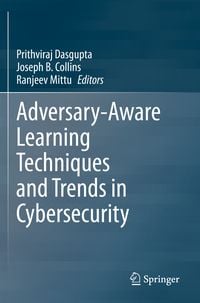 Produktbild: Adversary-Aware Learning Techniques and Trends in Cybersecurity