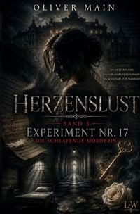 Produktbild: Herzenslust / Herzenslust - Band 5 - Experiment Nr. 17 - Die schlafende M&ouml;rderin