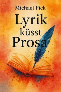 Produktbild: Lyrik k&uuml;sst Prosa