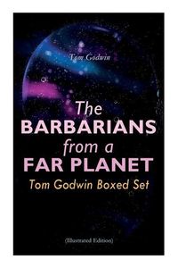 Produktbild: The Barbarians from a Far Planet: Tom Godwin Boxed Set (Illustrated Edition)