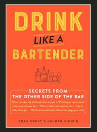 Produktbild: Engst, T: Drink Like a Bartender
