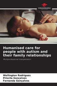 Produktbild: Humanised care for people with autism and their family relationships