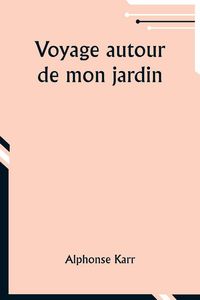 Produktbild: Voyage autour de mon jardin