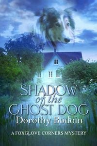 Produktbild: Shadow of the Ghost Dog (A Foxglove Corners Mystery, #22)