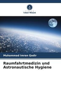 Produktbild: Raumfahrtmedizin und Astronautische Hygiene