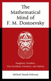 Produktbild: The Mathematical Mind of F. M. Dostoevsky