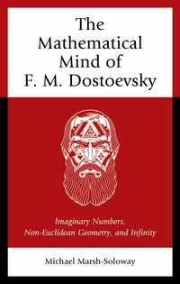Produktbild: The Mathematical Mind of F. M. Dostoevsky
