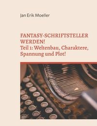 Produktbild: Fantasy-Schriftsteller werden!