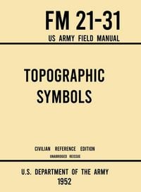 Produktbild: Topographic Symbols - FM 21-31 US Army Field Manual (1952 Civilian Reference Edition)