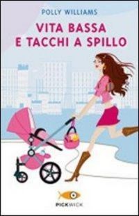 Produktbild: Williams, P: Vita bassa e tacchi a spillo