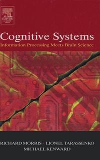 Produktbild: Cognitive Systems - Information Processing Meets Brain Science