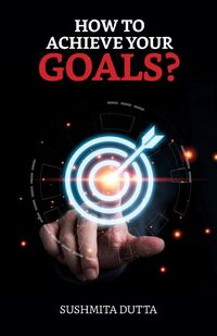 Produktbild: How to Achieve your Goals?