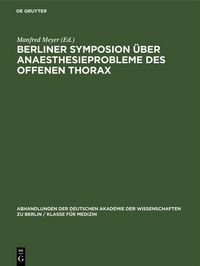 Produktbild: Berliner Symposion &uuml;ber Anaesthesieprobleme des offenen Thorax