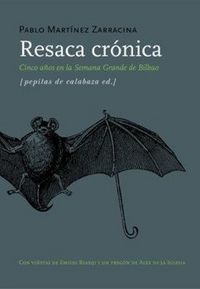 Produktbild: Resaca cr&oacute;nica : cinco a&ntilde;os en la Semana Grande de Bilbao