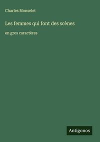 Produktbild: Les femmes qui font des sc&egrave;nes